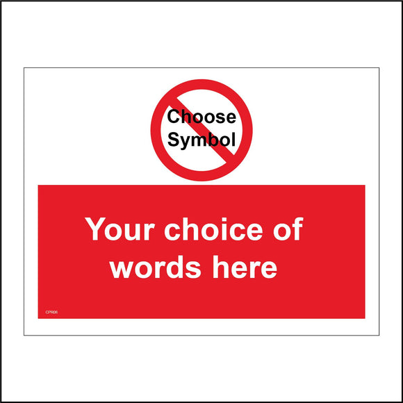 CPR06 Your Choice Of Wording Custom Personalised Create Print Design A Sign Text