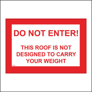PR376 Do Not Enter This Roof Not Designed To Carry Your Weight