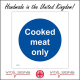 MA487 Cooked Meat Only Sign