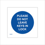 MA881 Please Do Not Leave Keys In Lock
