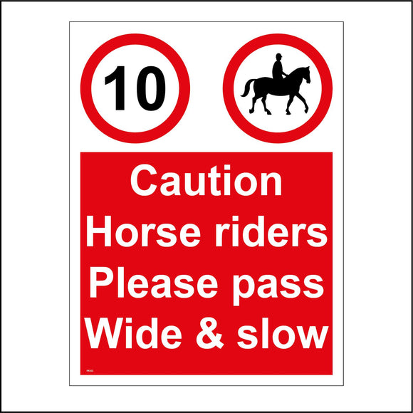 PR202 Caution Horse Riders Please Pass Wide And Slow Sign with 10 Rider And Horse