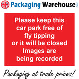 CT066 Keep This Car Park Free Of Fly Tipping Images Recorded Sign