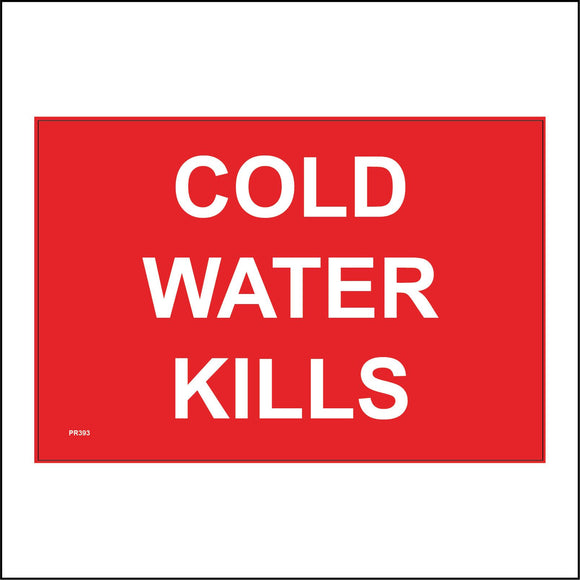 PR393 Cold Water Kills Keep Out No Diving Smimming