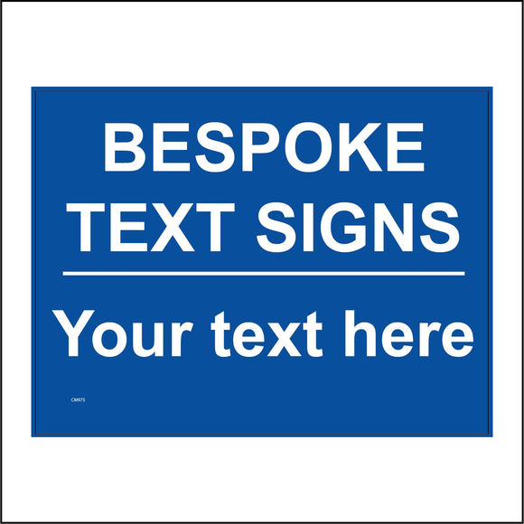 Sign Here Text Box Bespoke Text Sign Your Text Here Sign, CM975 – PWDirect