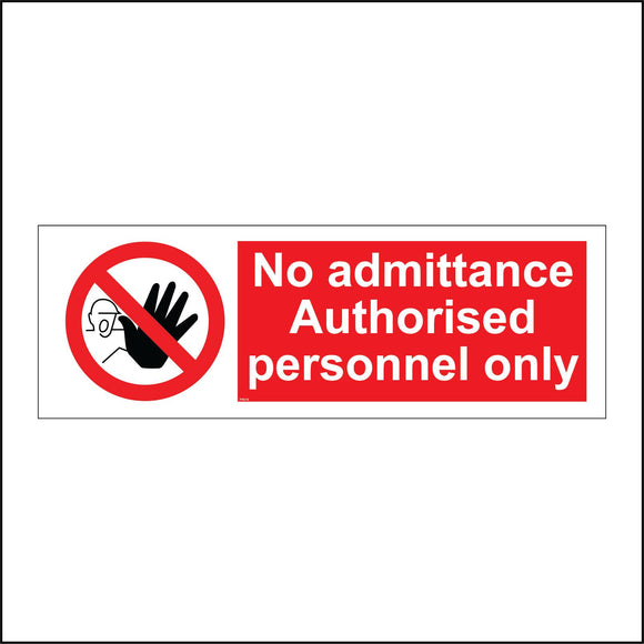 PR018 No Admittance Authorised Personnel Only Sign with Circle Man Hand