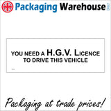 TR179 You Need A H.G.V Licence To Drive This Vehicle Sign