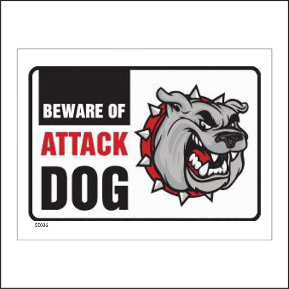 SE036 Beware Of Attack Dog Sign with Dog