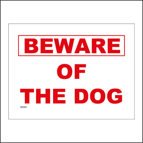 SE065 Beware Of The Dog Sign