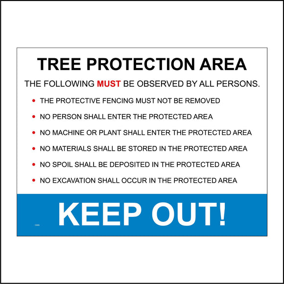 CS333 Tree Protection Area The Following Must Be Observed By All Persons The Protective Fencing Must Not Be Removed Sign