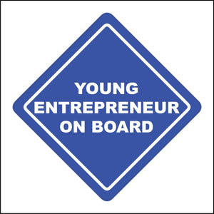 HU377 Young Entrepreneur On Board Car Badge Drive Kid Child