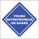 HU377 Young Entrepreneur On Board Car Badge Drive Kid Child