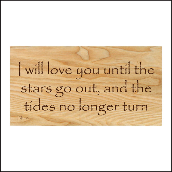 IN112 I Will Love You Until The Stars Go Out Sign