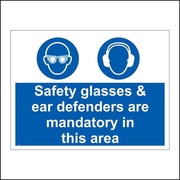MA453 Safety Glasses & Ear Defenders Are Mandatory In This Area Sign with One With Face Ear Defenders Face Glasses