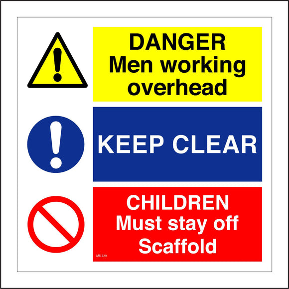 MU229 Danger Men Working Overhead Keep Clear Children Must Stay Off Scaffold Sign with 2 Exclamation Marks Diagonal Red Line