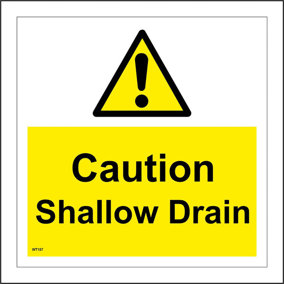 WT187 Caution Shallow Drain Channel Land Flooding