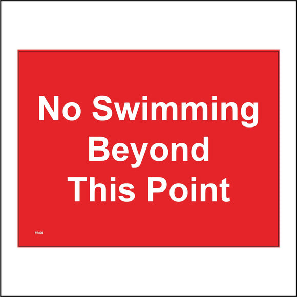 PR404 No Swimming Beyond This Point Bathe Dip Float Deep Current