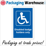 VE128 Disabled Badge Holders Only Sign with Disabled Logo