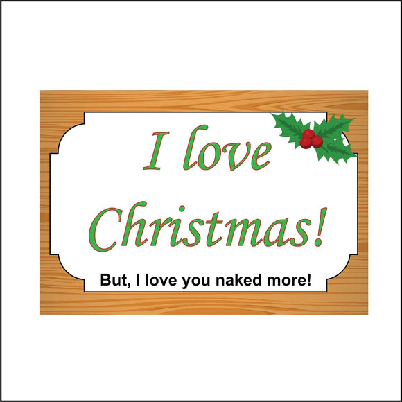 XM276 I Love Christmas You Naked More Husband Wife Partner Gift Presents Games