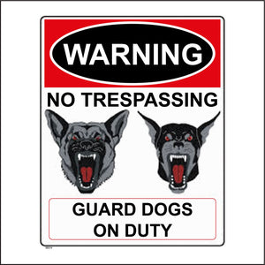 SE014 Warning No Trespassing Guard Dogs On Duty Sign with Dogs