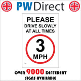 TR346 Please Drive Slowly At All Times 3MPH Sign with Circle number 3