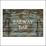 CM183 Welcome To Ross & Anne's Railway Bar Sign with Bottles