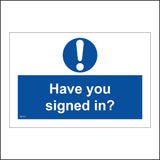 MA772 Have You Signed In Sign with Circle Exclamation Mark