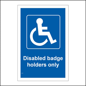 VE128 Disabled Badge Holders Only Sign with Disabled Logo