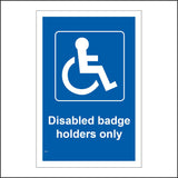 VE128 Disabled Badge Holders Only Sign with Disabled Logo