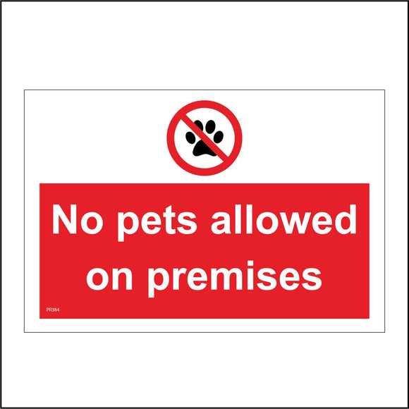 PR384 No Pets Allowed On Premises Flat Hostel