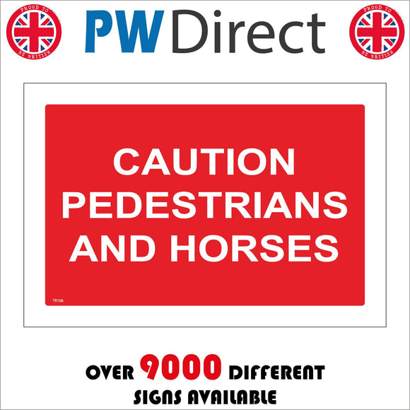 TR106 Caution Pedestrians And Horses Sign