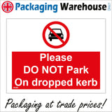 PR360 Please Do Not Park On Dropped Kerb