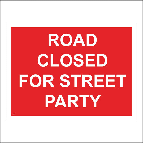 TR570 Road Closed For Street Party Red Carnival Celebration