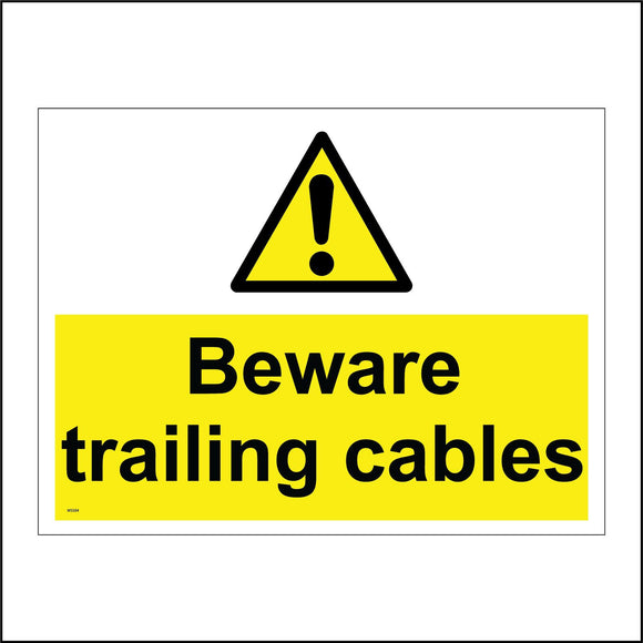 WS584 Beware Trailing Cables Sign with Triangle Exclamation Mark