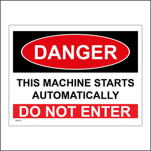 WS723 Danger This Machine Starts Automatically Do Not Enter Sign with Square