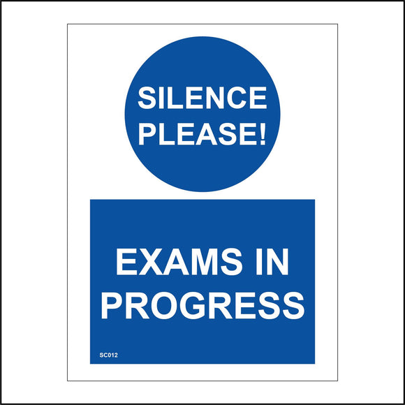 SC012 Silence Please Exams In Progress Quiet Test Papers