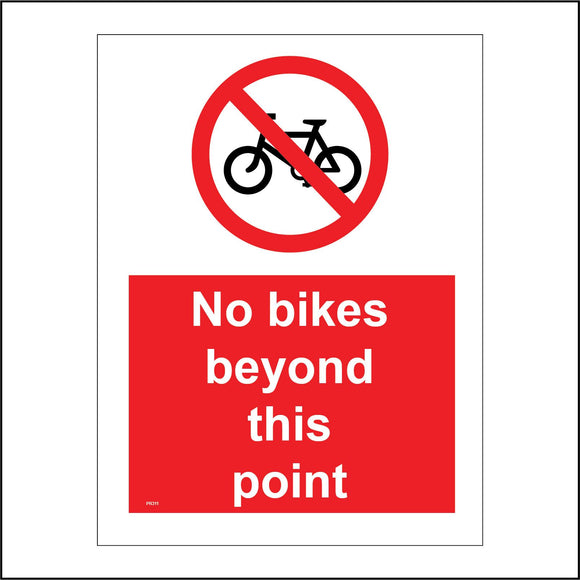 PR311 No Bikes Beyond This Point Sign with Circle Bicycle Diagonal Line