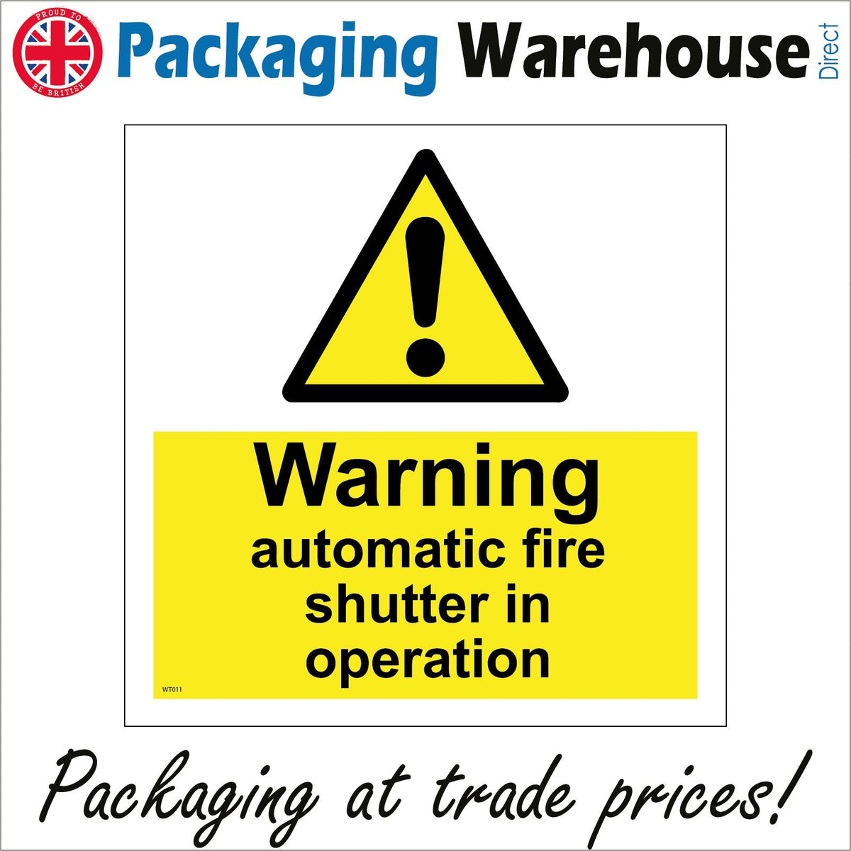 Warning Automatic Fire Shutter In Operation Sign with Exclamation Mark ...