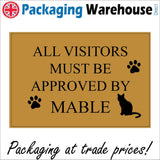 CM144 All Visitors Must Be Approved By Pet Name Sign with Cat Paw Print
