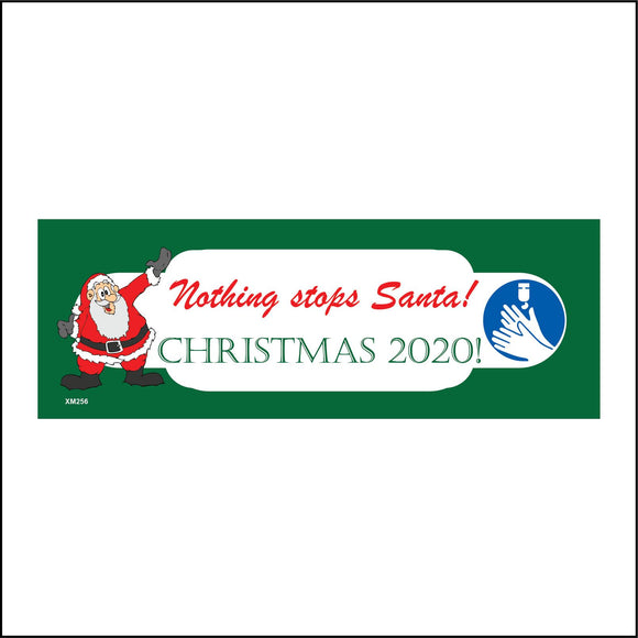 XM256 Nothing Stops Santa Christmas 2020 Sign with Father Christmas Tree Hand Wash