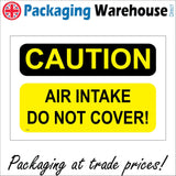 WS628 Caution Air Intake Do Not Cover Sign