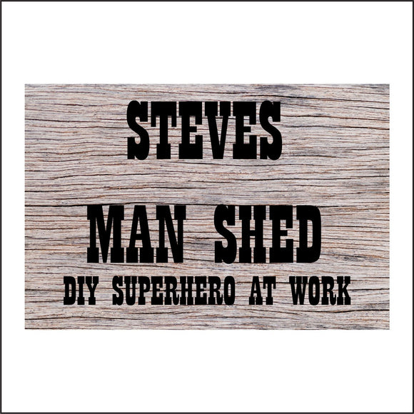 CM085 Man Shed DIY Superhero At Work Sign