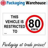 TR228 This Vehicle Is Restricted To 80 Km/H Sign with Circle 80