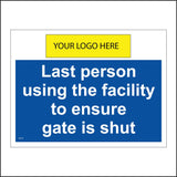 MA793 Last Person Using The Facility Ensure Gate Shut Logo