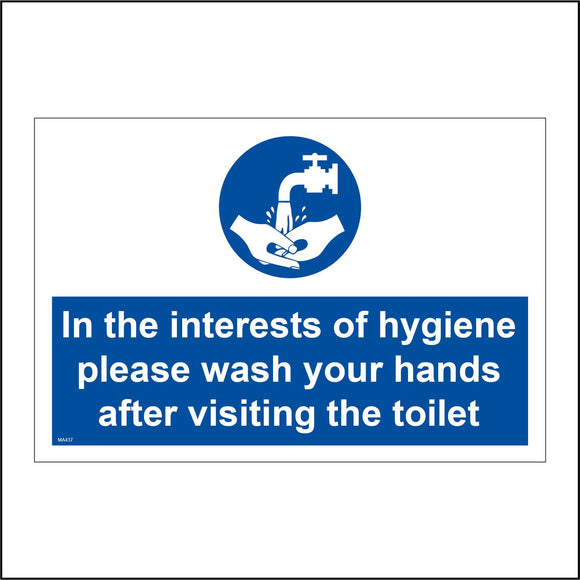 MA437 In The Interest Of Hygiene Please Wash Your Hands After Visiting The Toilet Sign with Circle Tap Hands