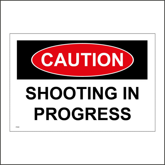 PR468  Caution Shooting In Progress Firing Range Target Weapons