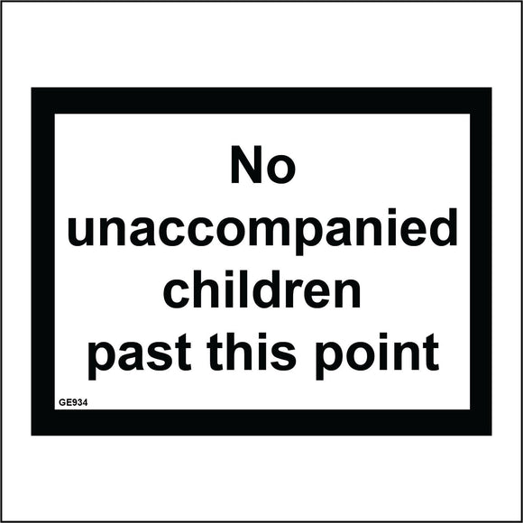 GE934 No Unaccompanied Children Beyond This Point