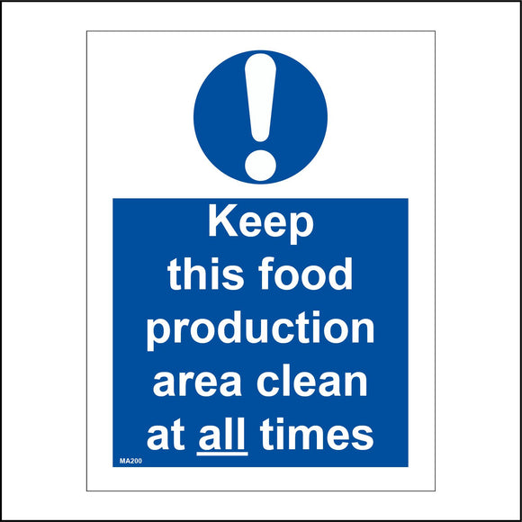 MA200 Keep This Food Production Area Clean At All Times Sign with Exclamation Mark