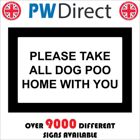 TR652 Please Take All Dog Poo Home With You