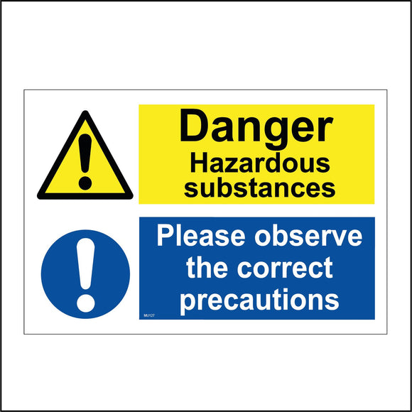 MU127 Danger Hazardous Substances Please Observe The Correct Precautions Sign with Triangle Exclamation Mark Circle