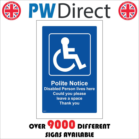 VE417 Polite Notice Disabled Person Here Please Leave Space